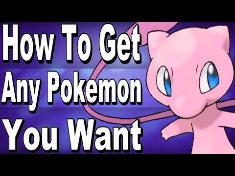 how to get any pokemon u want