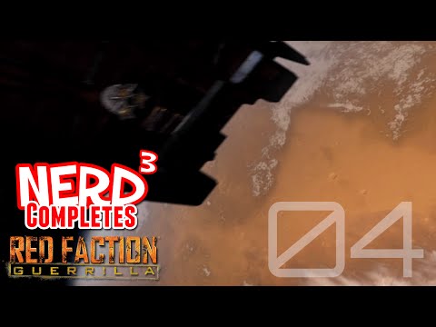 Nerd³ Completes... Red Faction: Guerrilla - Part 4
