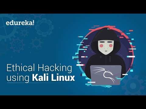 Learn Ethical Hacking With Kali Linux | Ethical Hacking Tutorial | Kali Linux Tutorial | Edureka