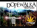 Dopewalka - Captivity