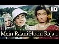 Main Rani Hoon Raja (HD) - Aan (1952) Songs - Dilip Kumar - Nimmi - Shamshad Begum Main Rani Hoon Raja (HD) - Aan (1952) Songs - Dilip Kumar - Nimmi - Shamshad Begum