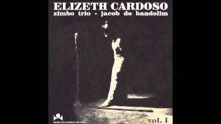 Elizeth Cardoso, Zimbo Trio e Jacob do Bandolim - Ao Vivo... Vol. 1 (1977) [Full Album]