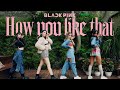 ｢BLACKPINK - 'How You Like That'｣ Cover by SPIRITS