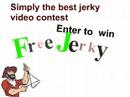 Best Jerky Video Contest Best Jerky Video Contest