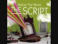 The Script - Before The Worst