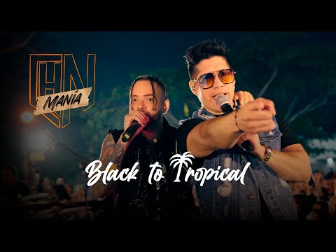 Chyno & Nacho “Black to Tropical”