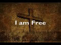 I Am Free