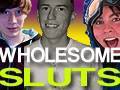 Audition to be a Wholesome Slut!