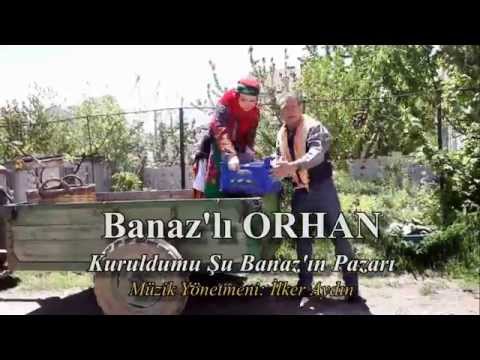banaz - Banazlı ORHAN Kuruldumu Şu Banazın Pazarı 2014 Menejer : 0032 484524329 / 0536 810 33 50 Studio REC HOUSE Uşak Klip Yapım / İlker AYDIN / gsm:0542 696 51 96.