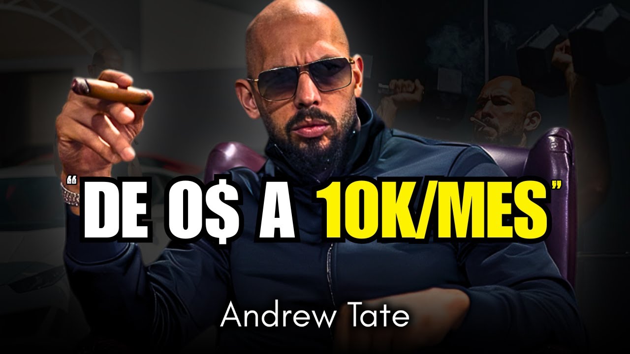 De 0 a 10K/mes 💰 La Fórmula Brutal de Andrew Tate