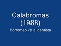 Calabromas - Borromeo va al dentista