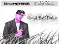 no comprende   daddy yankee