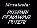 Metalasia-Pusapari Penawar Puteri Metalasia-Pusapari Penawar Puteri