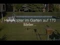 / Mikrokopter im Garten auf 170 Meter höhe. (at 550 feet high altitude flight)