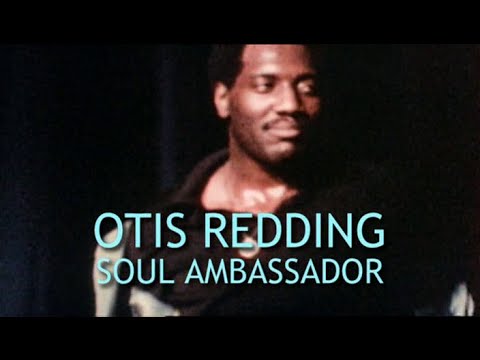 Otis Redding - Soul Ambassador (BBC Docuemntary 2013)