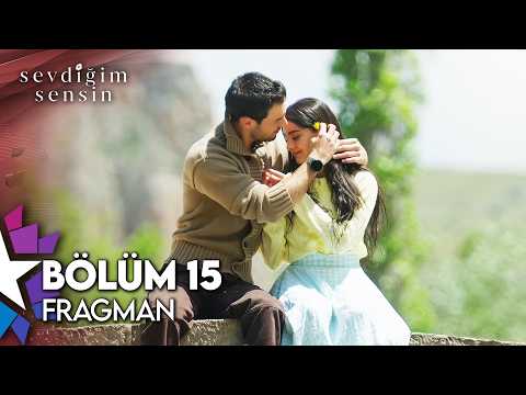 Sevdiğim Sensin 15. Bölüm Fragmanı                                                                                                                                                                                                                        
