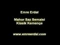 Kemen�evi Emre Erdal Mahur Saz Semaisi /Refik Talat  Alpman