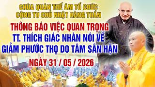 GIẢM PHƯỚC GIẢM THỌ DO SÂN HẬN - TT. THÍCH GIÁC NHÀN THUYẾT GIẢNG