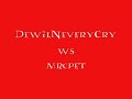 DewilNeveryCry ws time DewilNeveryCry ws time