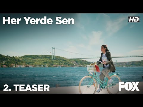 Her Yerde Sen 2. Tanıtım                                                                                                                                                                                                                                  