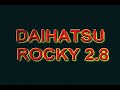 Daihatsu Rocky 2.8d