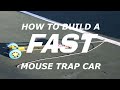 How to Adapt a Mousetrap Car for Speed