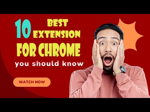 The 10 best Chrome extensions for 2025