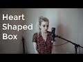 Nirvana - Heart Shaped Box (Cover by Holly Henry)