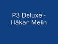 P3 Deluxe - RockHåkan Melin