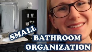 SMALL BATHROOM ORGANIZATION TIPS! {BUDGET}
