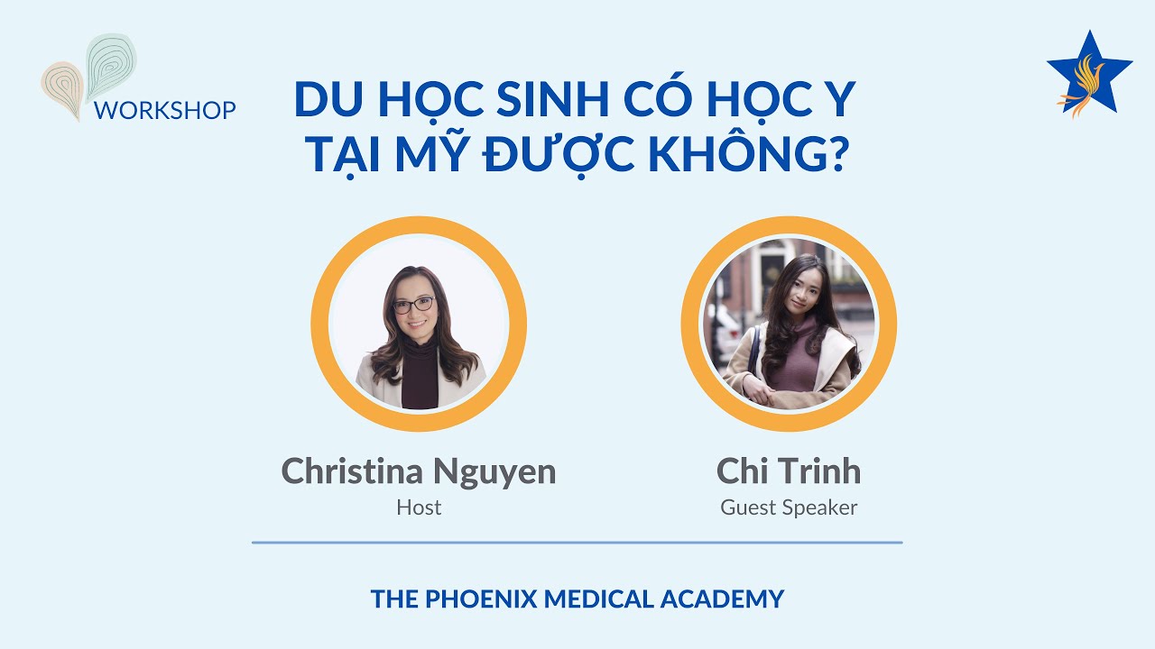WORKSHOP DU HỌC SINH CÓ HỌC Y TẠI MỸ ĐƯỢC KHÔNG?