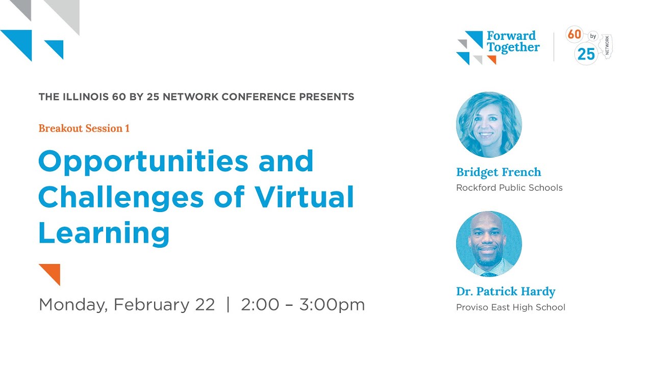 Opportunities and Challenges of Virtual Learning