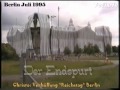 Christo:\"Verpackung\" Reichstag Berlin 1995  Teil 2 Ende