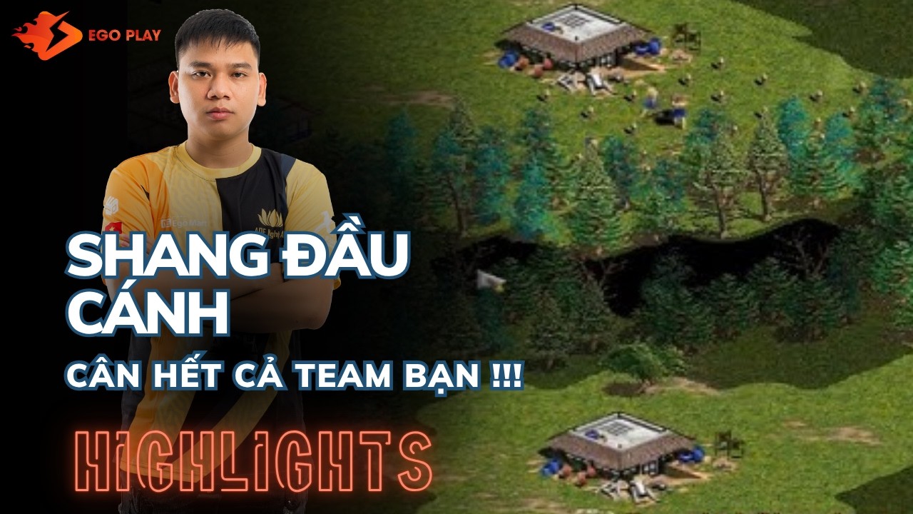 Highlights AoE: ĐẦU CÁNH CẦM SHANG KAMACHI cân hết