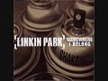 Somewhere I Belong Linkin Park Somewhere I Belong Linkin Park