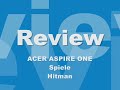 Acer Aspire One - Hitman