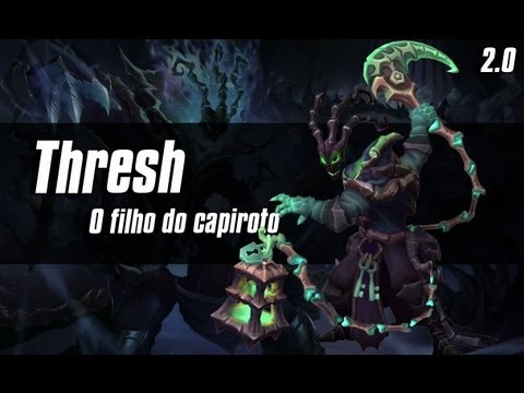 League of Legends - Thresh 2.0 (Português - BR)