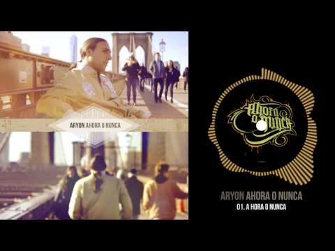 Aryon presenta su nuevo trabajo: ‘Ahora o nunca’