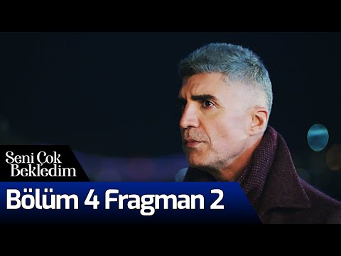 Seni Çok Bekledim 4. Bölüm 2. Fragmanı                                                                                                                                                                                                                    
