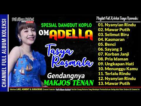 Dangdut Koplo OM ADELLA dan TASYA ROSMALA Full Koleksi Dangdut Koplo Gendangnya Mantul
