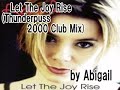 Let The Joy Rise (Thunderpuss 2000 Club Mix) with BG