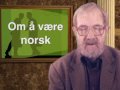 Hva vil det si å være norsk?
