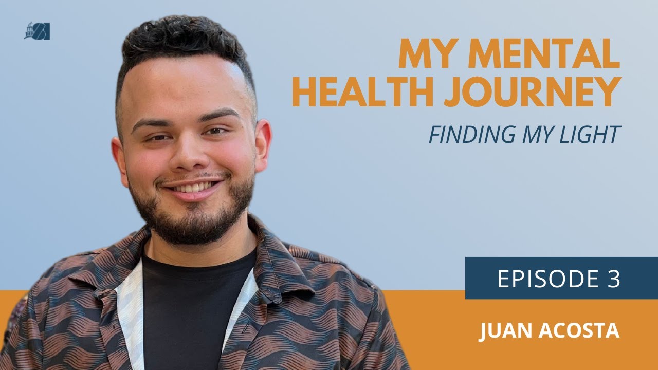 My Mental Health Journey: Juan Acosta