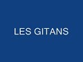 LES GITANS ---- A quoi bon pleurer