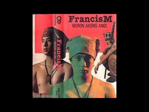 Francis Magalona (Meron Akong Ano Full Album)