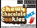 Lil Wayne A Milli Chewy Chocolate Cookies Remix