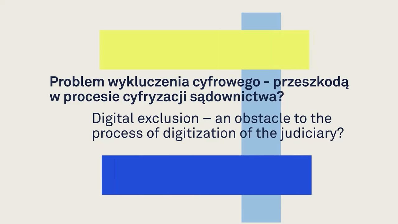 Digital exclusion - an obstacle to the process of digitilization of the judiciary?