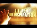 A Flash of Inspiration