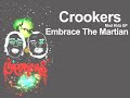 Crookers - Embrace The Martian