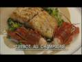 Flavors of France Turbot au Champagne